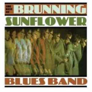 Download Brunning Sunflower Blues Band - The Best Of The Brunning Sunflower Blues Band