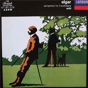 Download Elgar, Georg Solti, London Philharmonic Orchestra - Symphony No.1 / Cockaigne