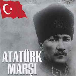 Download Yekta Güngor Özden, Various - Atatürk Marşı