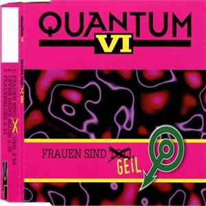 Download Quantum VI - Frauen Sind Geil