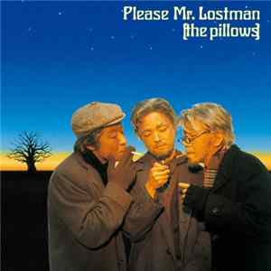 Download The Pillows - Please Mr.Lostman