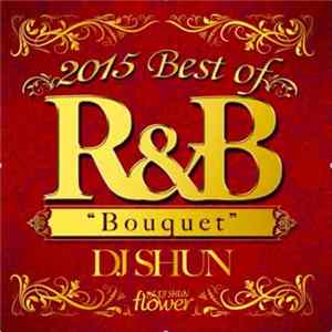 Download Various - Flower 2015 Best Of R&B "Bouquet"