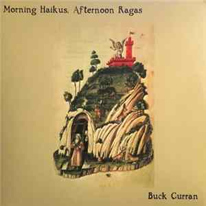 Download Buck Curran - Morning Haikus, Afternoon Ragas