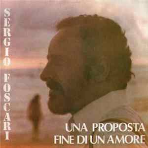 Download Sergio Foscari - Una Proposta / Fine Di Un Amore