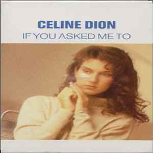Download Celine Dion - If You Asked Me To