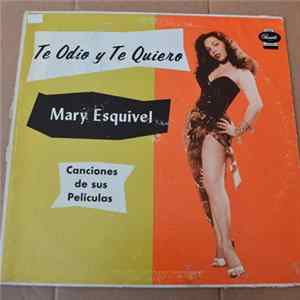 Download Mary Esquivel - Te Odio Y Te Quiero
