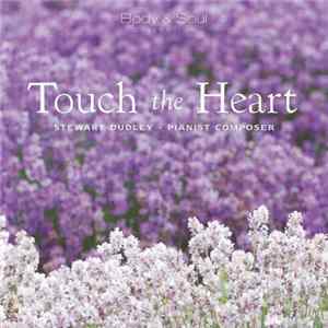 Download Stewart Dudley - Touch The Heart
