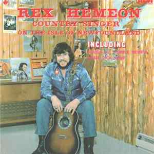 Download Rex Hemeon - Country Singer On The Isle Of Newfoundland