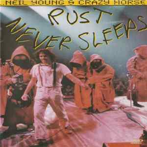 Download Neil Young & Crazy Horse - Rust Never Sleeps