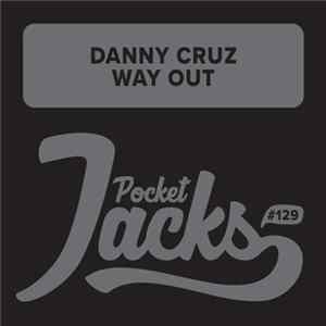 Download Danny Cruz - Way Out