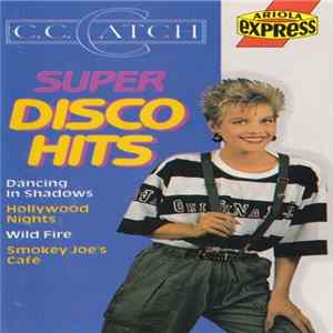 Download C.C. Catch - Super Disco Hits