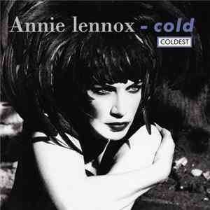 Download Annie Lennox - Cold (Coldest)