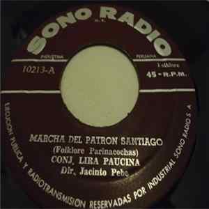 Download Conj. Lira Paucina - Marcha Del Patrón Santiago