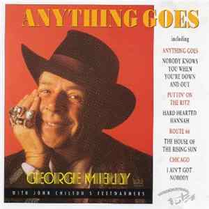 Download George Melly With John Chilton's Feetwarmers - Anything Goes