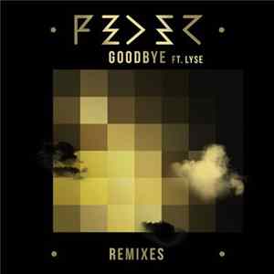 Download Feder Ft. Lyse - Goodbye (Remixes)
