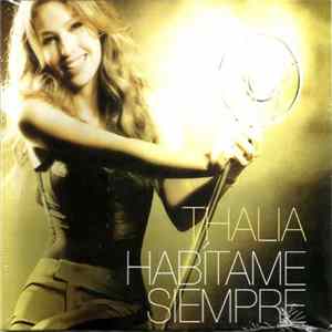 Download Thalía - Habítame Siempre