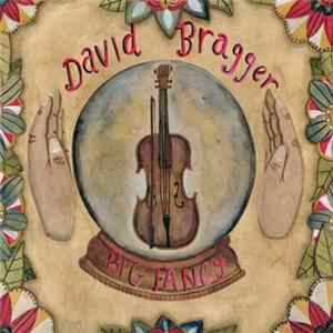 Download David Bragger - Big Fancy