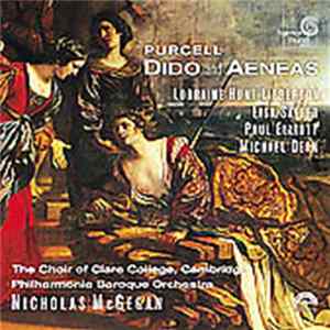 Download Henry Purcell, The Choir Of Clare College, Cambridge, Philharmonia Baroque Orchestra, Lorraine Hunt, Lisa Saffer, Donna Deam, Ellen Rabiner, Christine Brandes, Paul Elliott, Michael Dean , Ruth Rainero, Nicholas McGegan - Dido And Aeneas