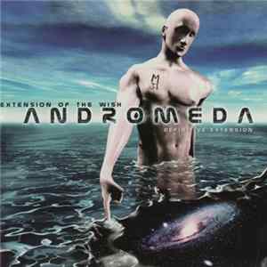 Download Andromeda - Extension Of The Wish / Definitive Extension
