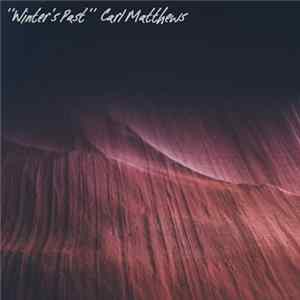 Download Carl Matthews - Winter's Past