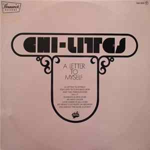 Download The Chi-Lites - A Letter To Myself