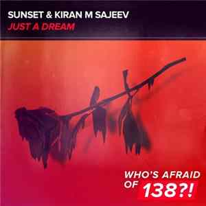 Download Sunset & Kiran M Sajeev - Just A Dream