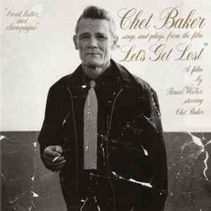Download Chet Baker - Sings And Plays From The Film "Let's Get Lost"
