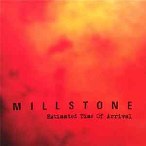 Download Millstone - Estimated Time Of Arrival