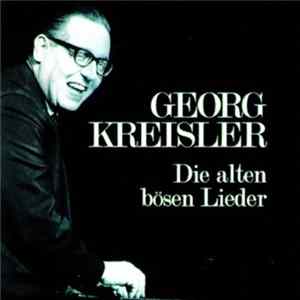 Download Georg Kreisler - Die Alten Bösen Lieder