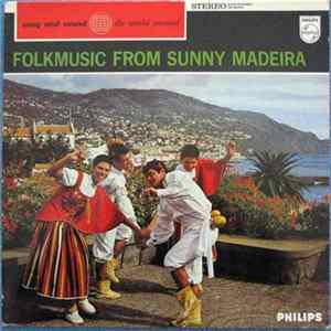 Download Grupo Folclórico Cultural E Recreativo "Boa Nova" Funchal - Madeira - Folk Music From Sunny Madeira