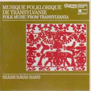 Download Szászcsávás Band - Musique Folklorique De Transylvanie = Folk Music From Transylvania