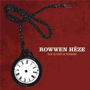 Download Rowwen Hèze - Vur Altied Is Vurbeej