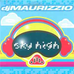 Download DJ Maurizzio - Sky High