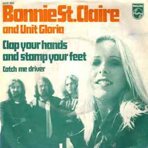 Download Bonnie St. Claire And Unit Gloria - Clap Your Hands And Stamp Your Feet