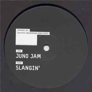 Download Unknown Artist - Juno Jam / Slangin