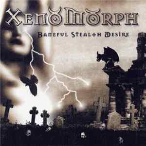 Download Xenomorph - Baneful Stealth Desire