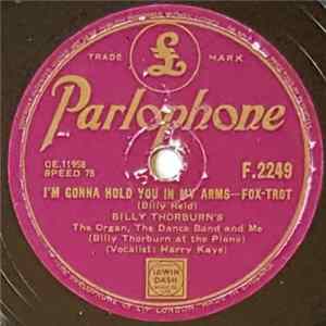 Download Billy Thorburn's The Organ, The Dance Band And Me - I'm Gonna Hold You In My Arms / Mia Canzone D'Amore