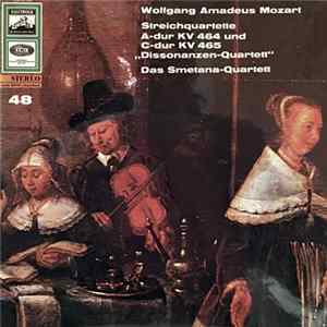 Download W. A. Mozart - Smetana Quartet - Streichquartette A-Dur KV 464 Und C-Dur KV 465 "Dissonanzen-Quartett"