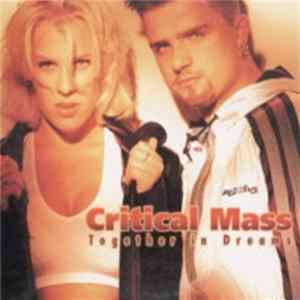 Download Critical Mass - Together In Dreams
