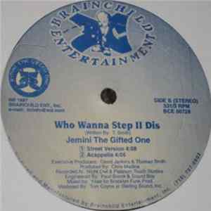 Download Jemini The Gifted One - Who Wanna Step II Dis