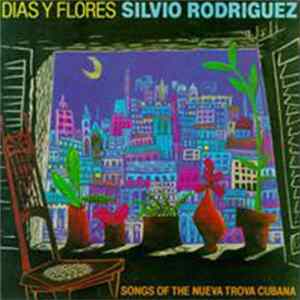 Download Silvio Rodriguez - Dias Y Flores