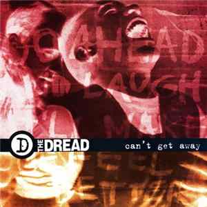 Download The Dread - Can't Get Away