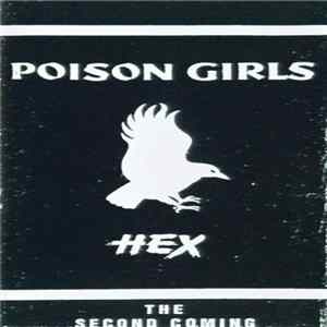 Download Poison Girls - Hex (The Second Coming)