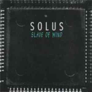 Download Solus - Slave Of Mind