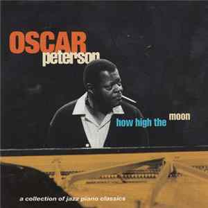Download Oscar Peterson - How High The Moon