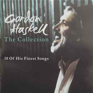 Download Gordon Haskell - The Collection (18 Of His Finest Songs)