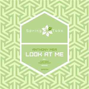 Download Anthony Mea - Look At Me