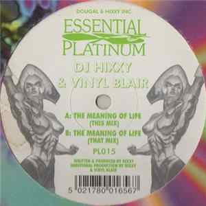 Download DJ Hixxy & Vinyl Blair - The Meaning Of Life