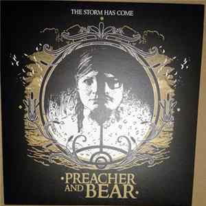 Download Preacher And Bear - The Storm Has Come