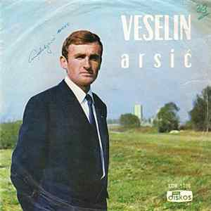 Download Veselin Arsić Uz Pratnju Ansambla Svete Šešića - Gordana